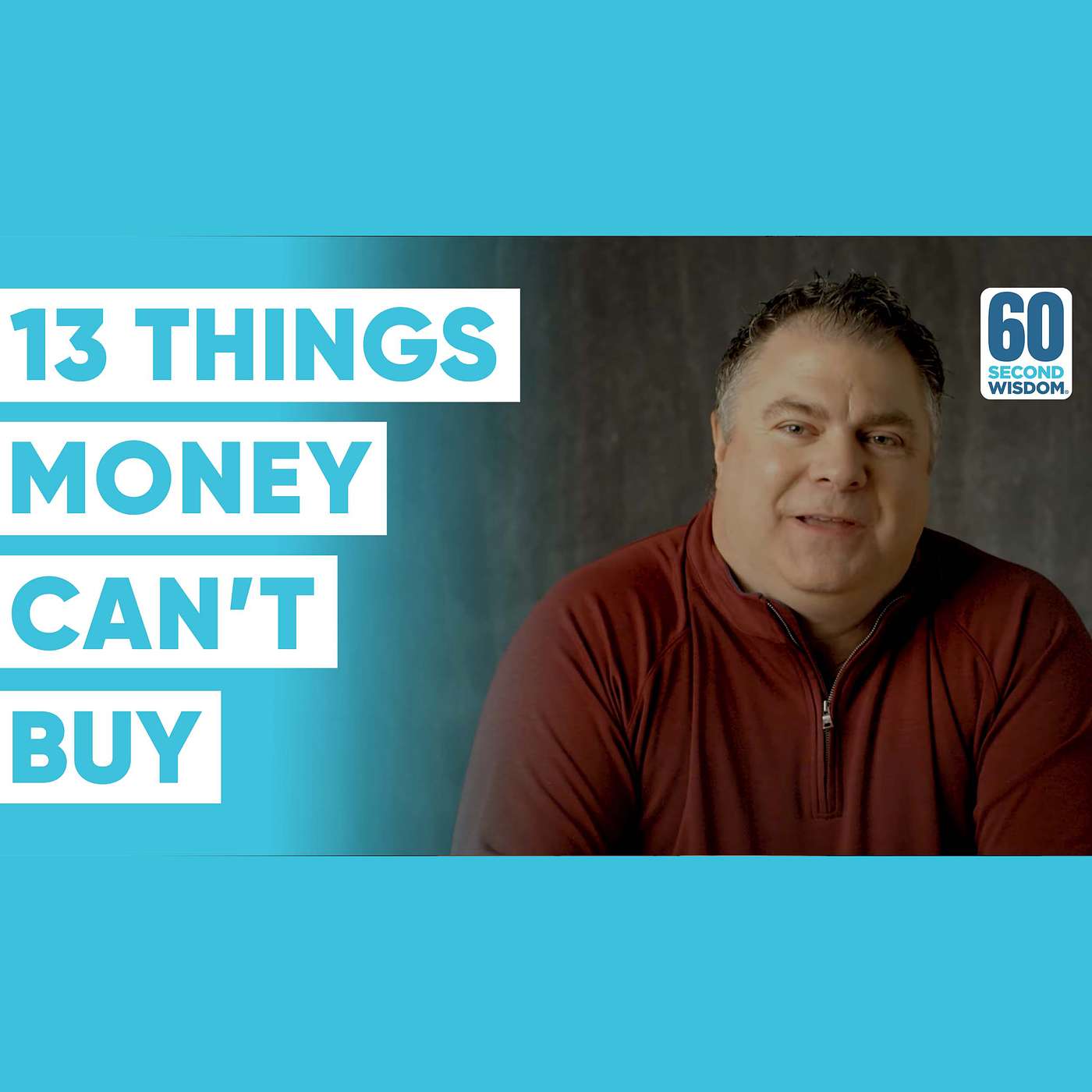 13 Things Money Can’t Buy - Matthew Kelly - 60 Second Wisdom