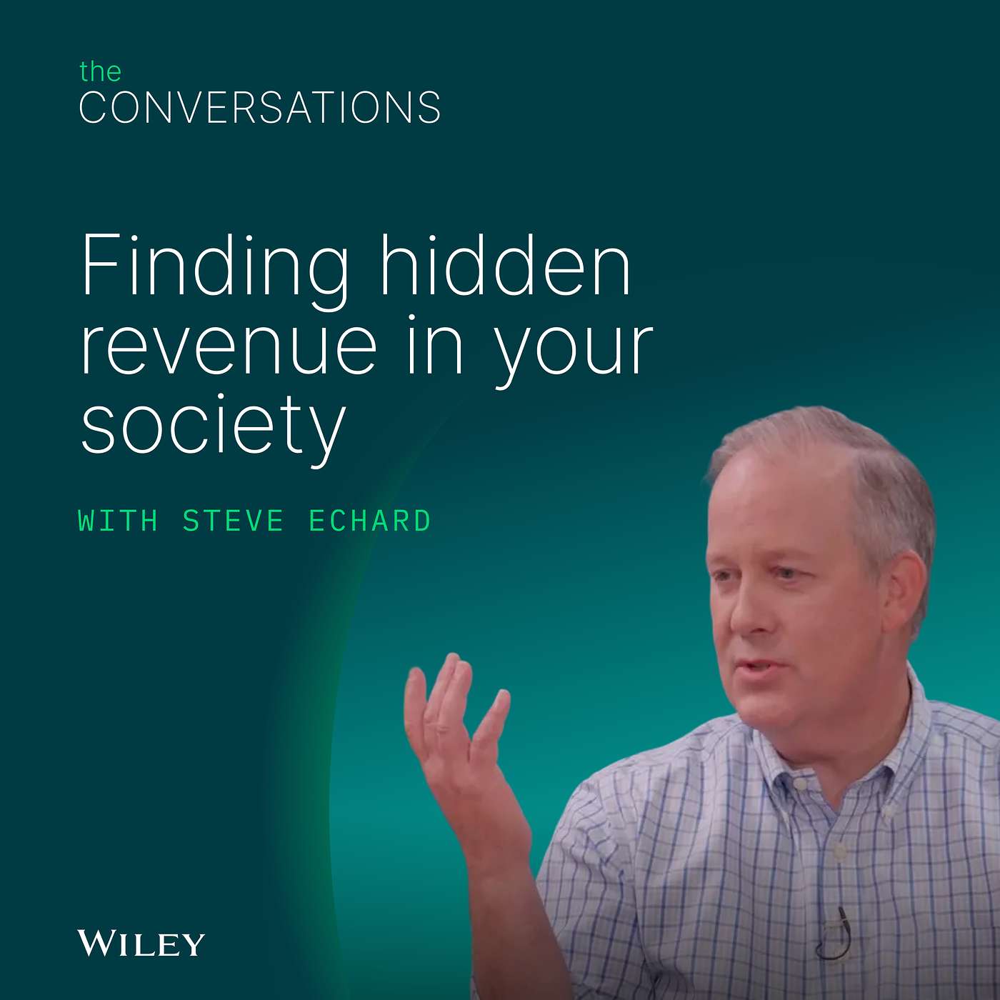 Finding hidden revenue in your society with Steve Echard