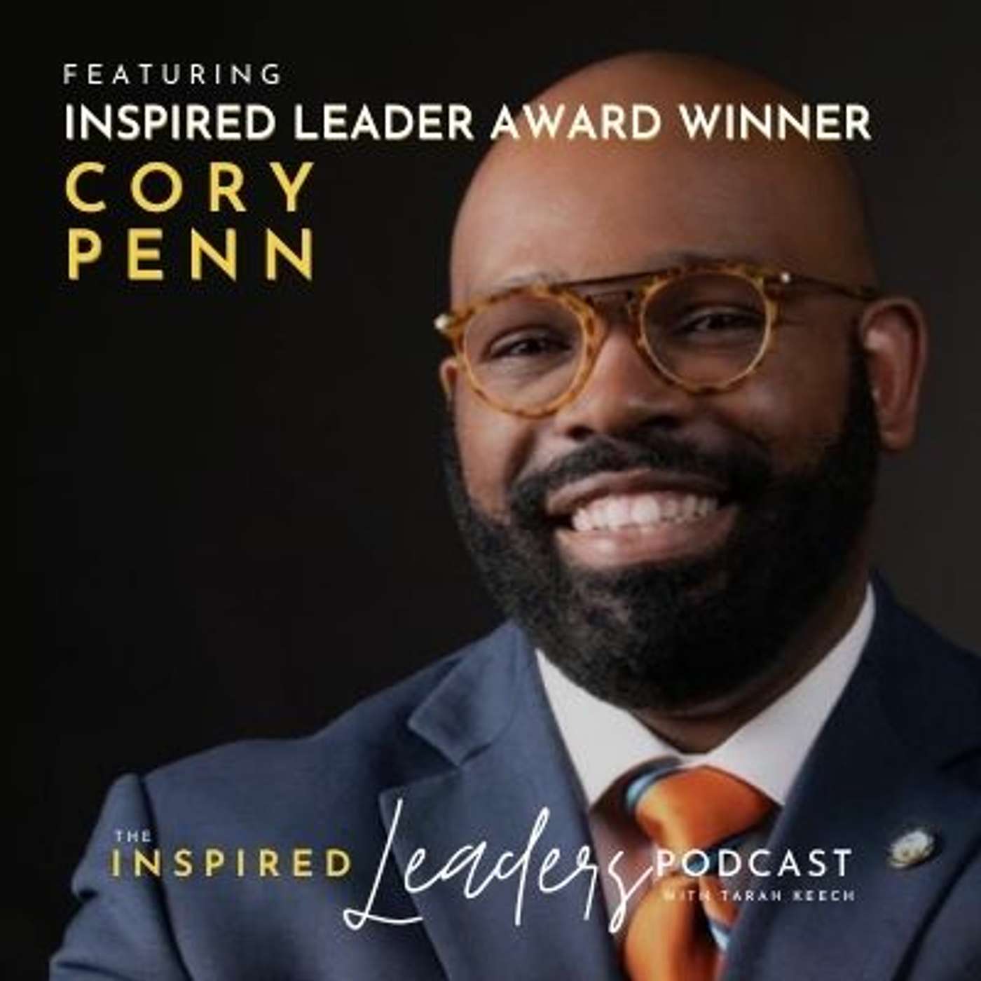 The Inspired Leader\'s Podcast with Tarah Keech