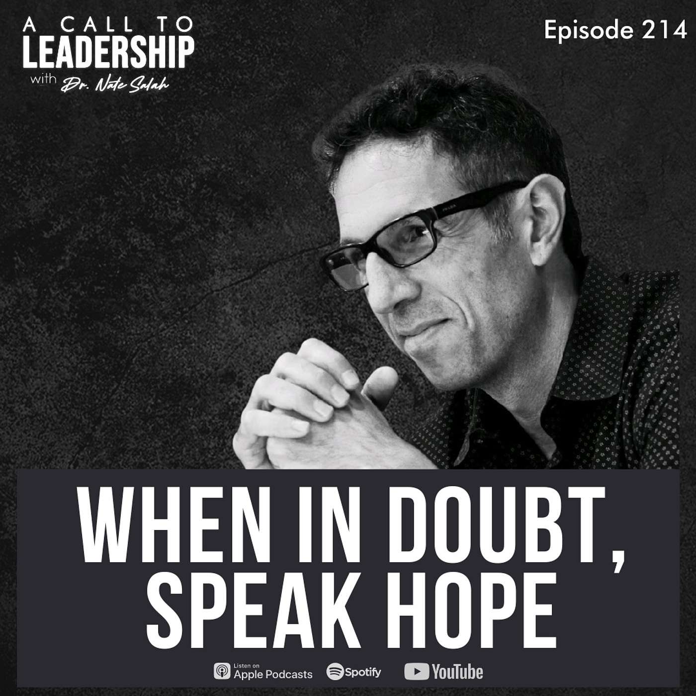 EP214: When in Doubt, Speak Hope