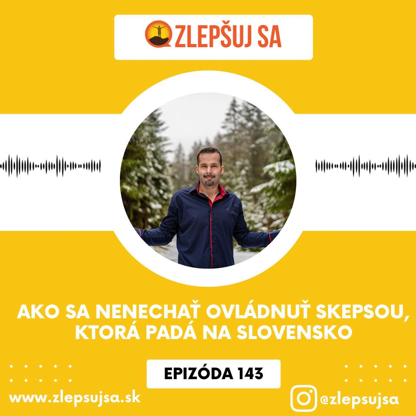 143. Ako sa nenechať ovládnuť skepsou, ktorá padá na Slovensko episode artwork
