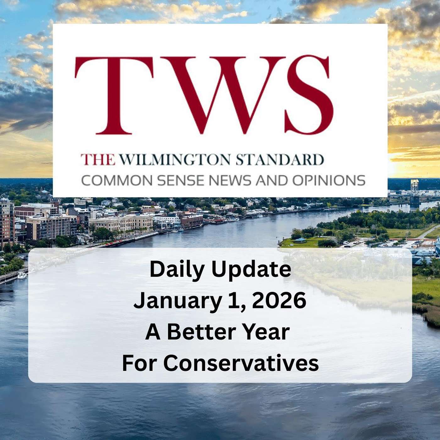 The Wilmington Standard Daily Update January 1 2026 episode artwork