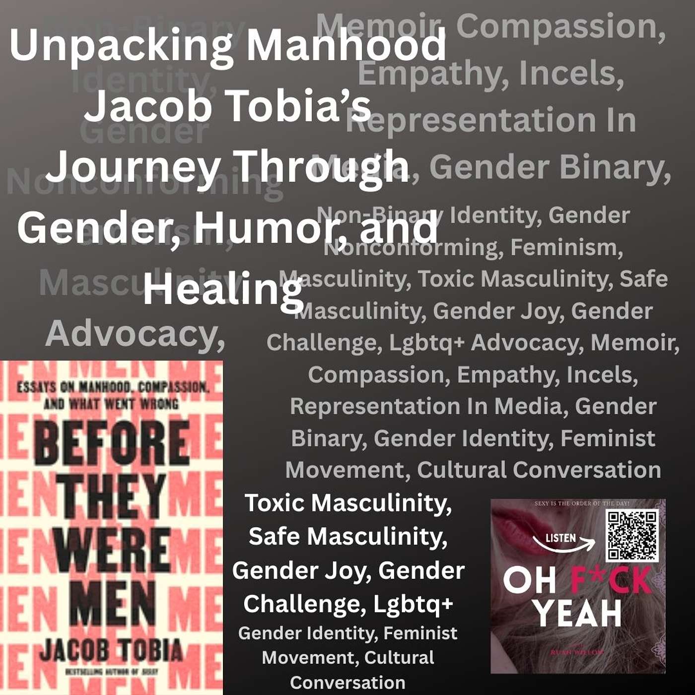 Unpacking Manhood Jacob Tobia’s Journey Through Gender, Humor, and Healing