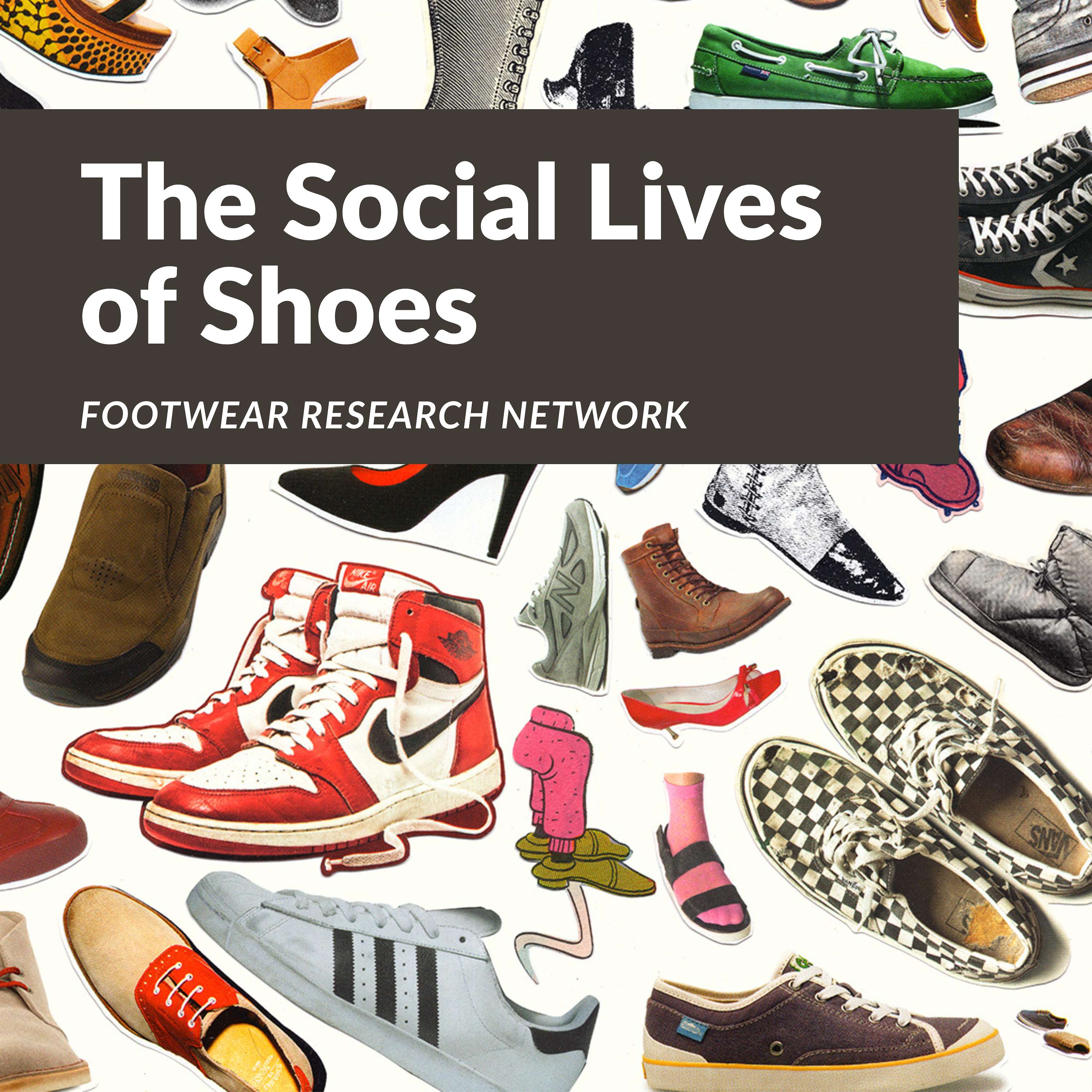 The Social Lives of Shoes
