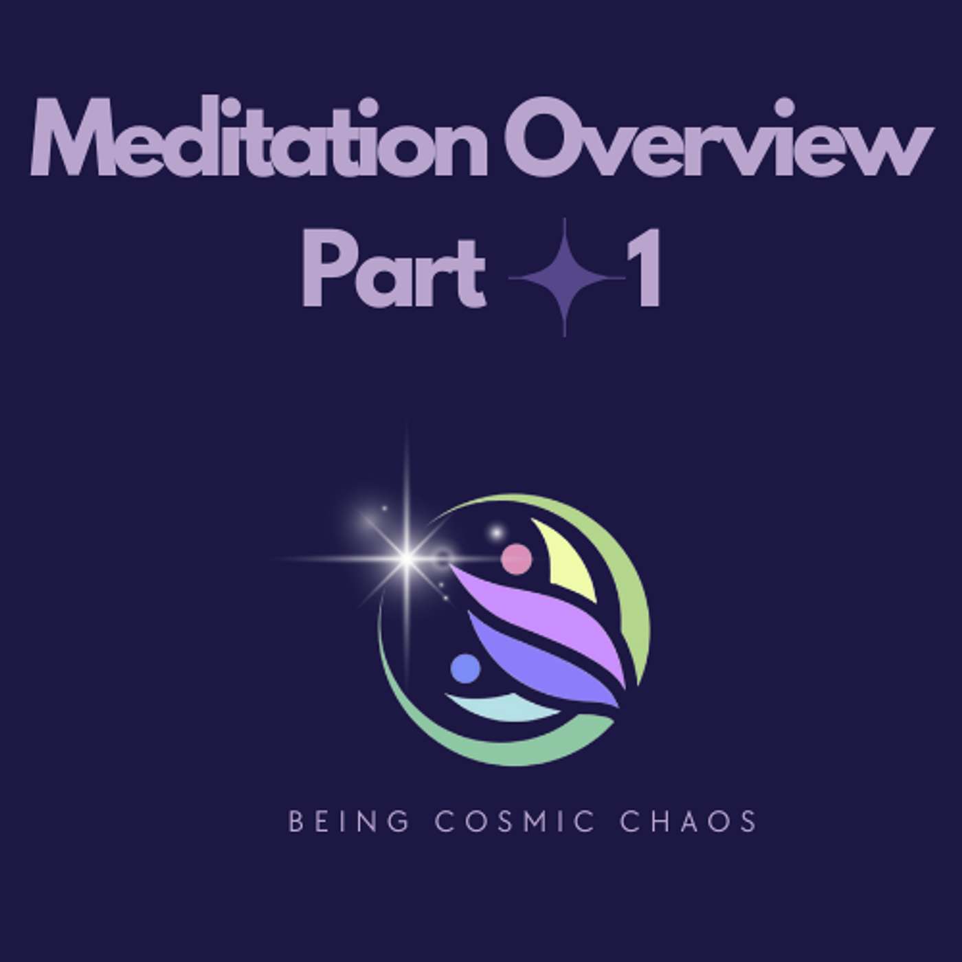 Meditation Overview Part 1