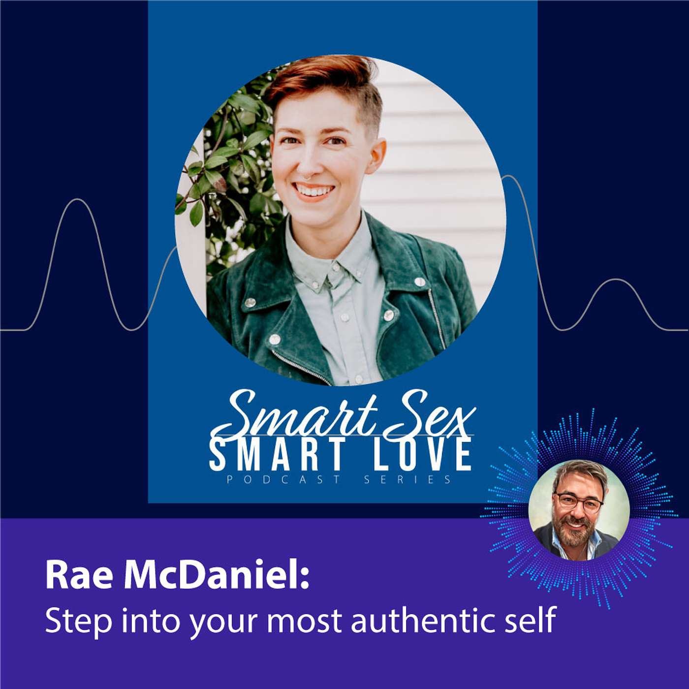 Smart Sex, Smart Love with Dr Joe Kort