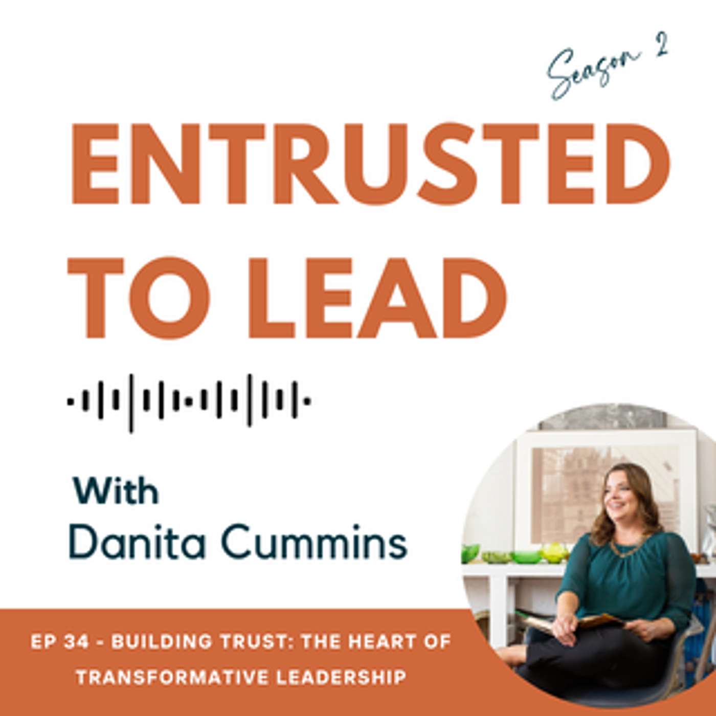 Entrusted to Lead Podcast