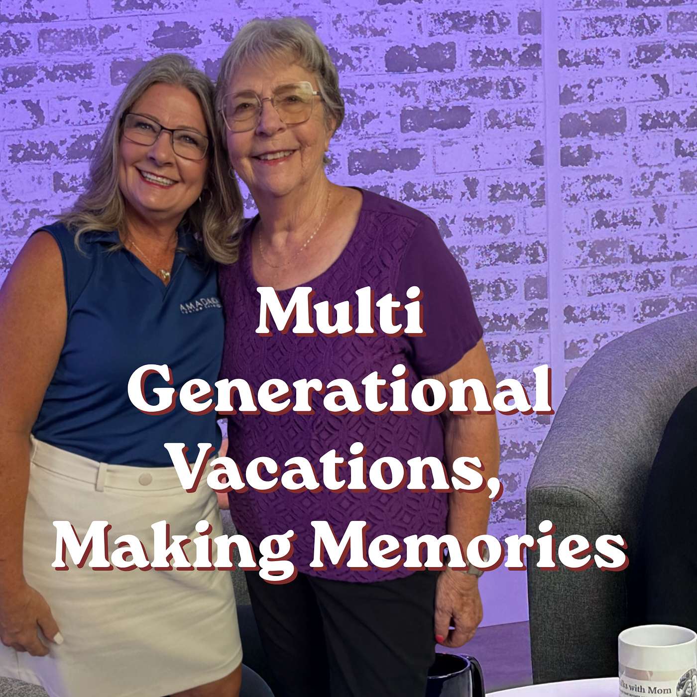 Multi Generational Vacations, Making Memories Across the Generations episode artwork