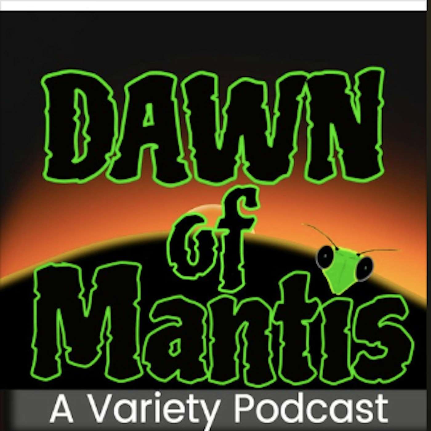 Dawn of Mantis: True Crime, Mysteries and More