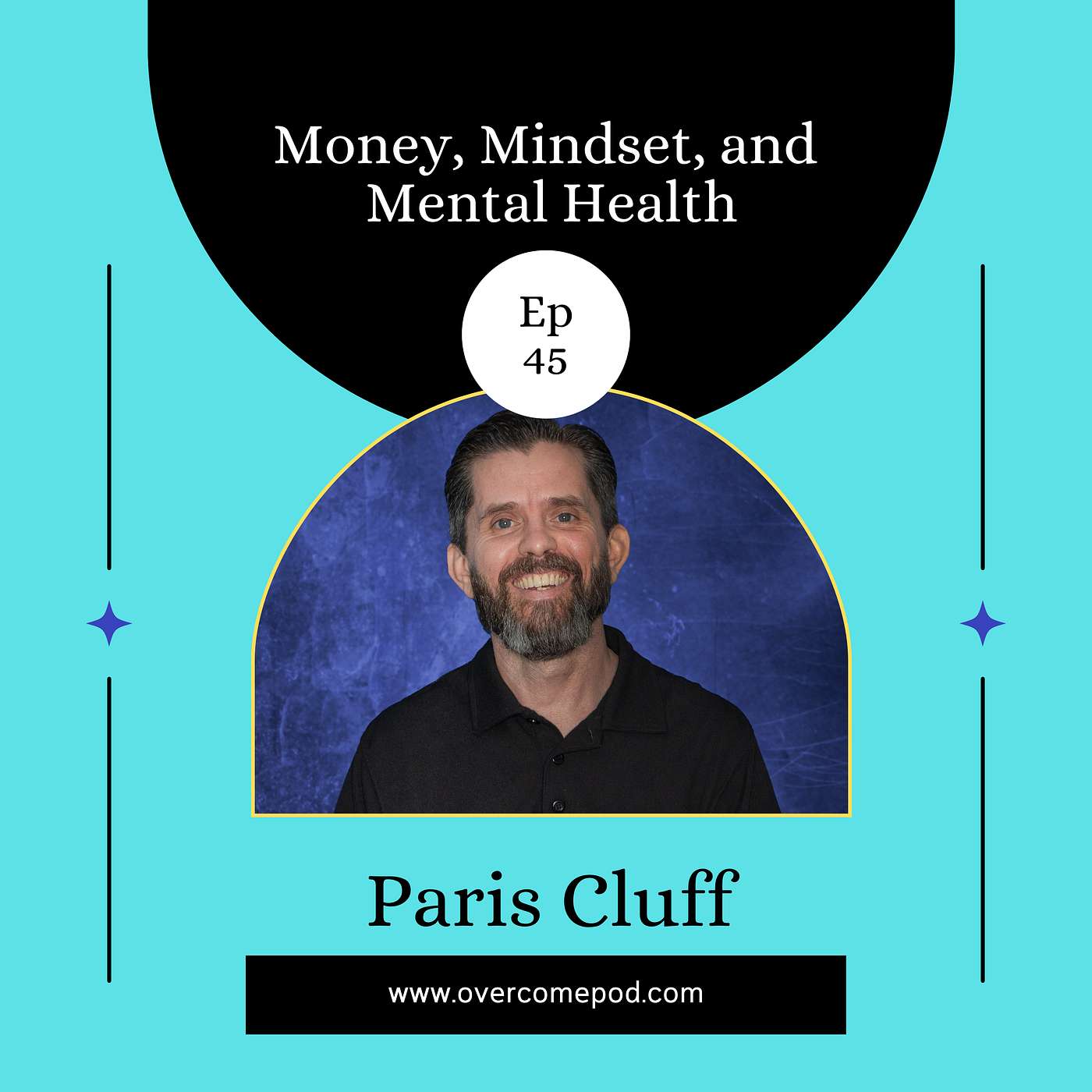 Money, Mindset, and Mental Health: Paris Cluff’s Journey to Financial Freedom