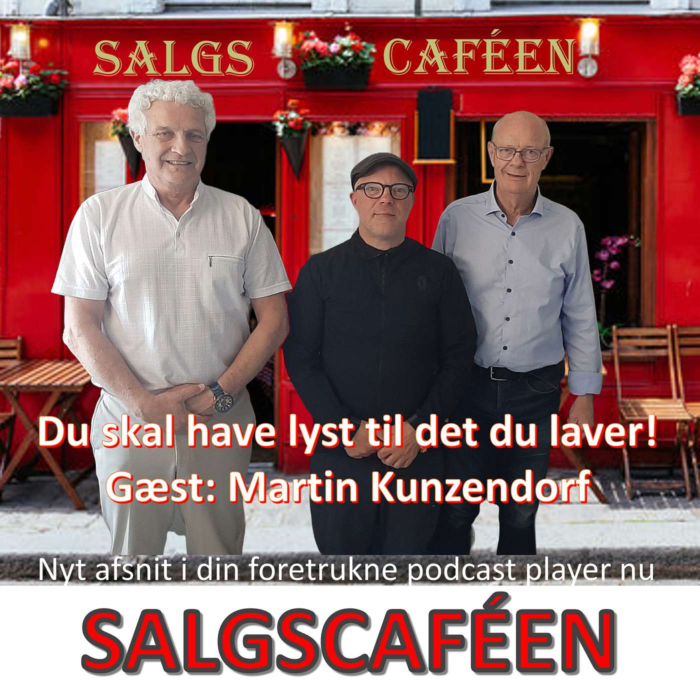 35. Du skal have lyst til det du laver! Gæst: Martin Kunzendorf