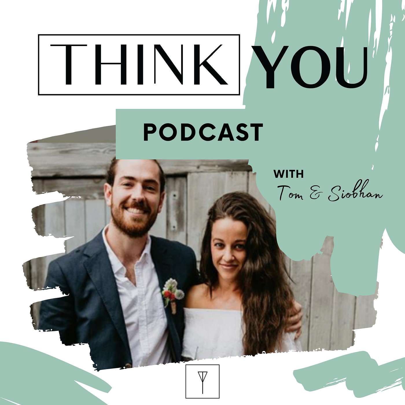 The Think You Podcast