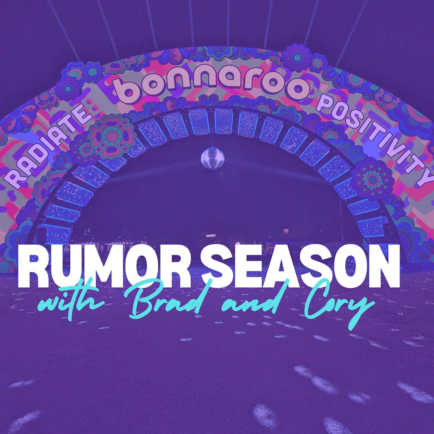 176 - Rumor Season Check-In with Brad Parker and Cory Smith from the Bonnaroo Staff episode artwork