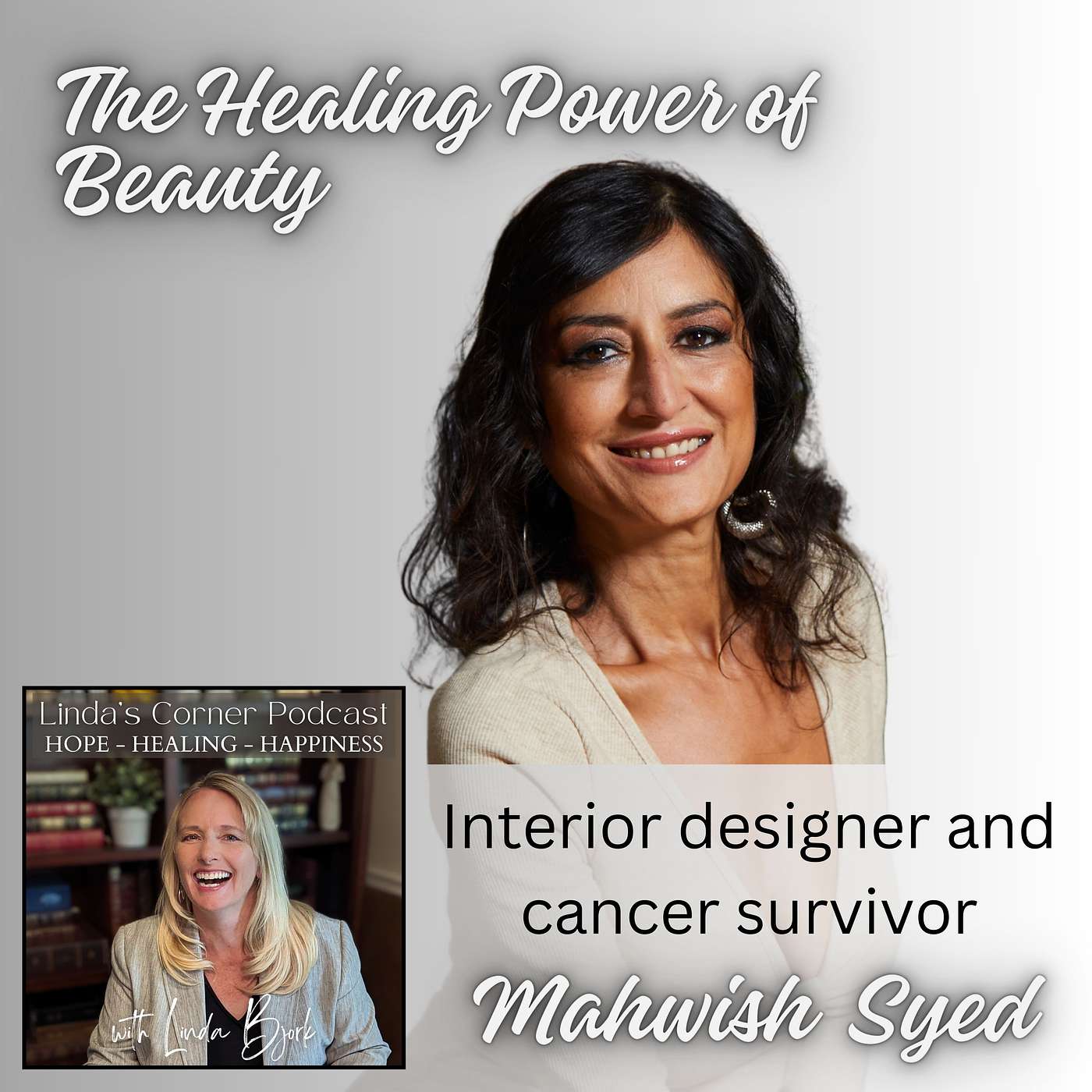 Create your healing oasis with cancer survivor Mahwish Syed (Beauty literally heals our body) episode artwork