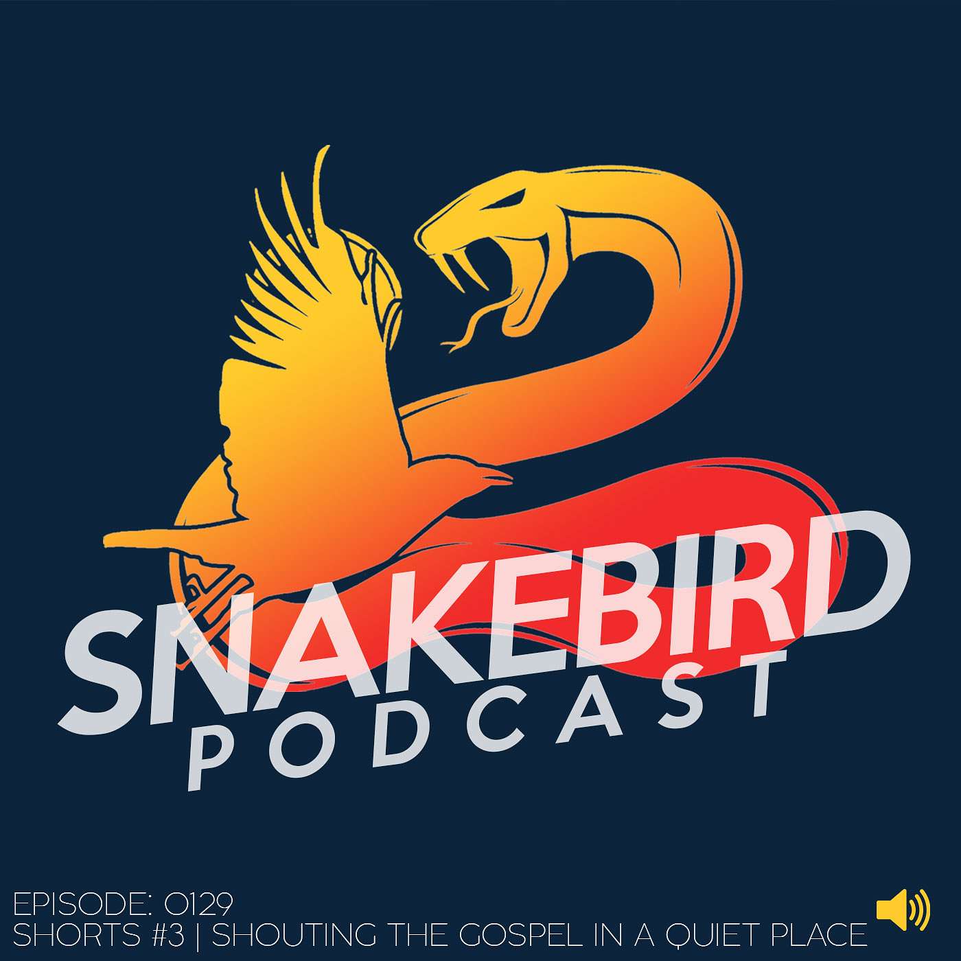 Episode 129: Shorts #3 | Shouting the Gospel in A Quiet Place