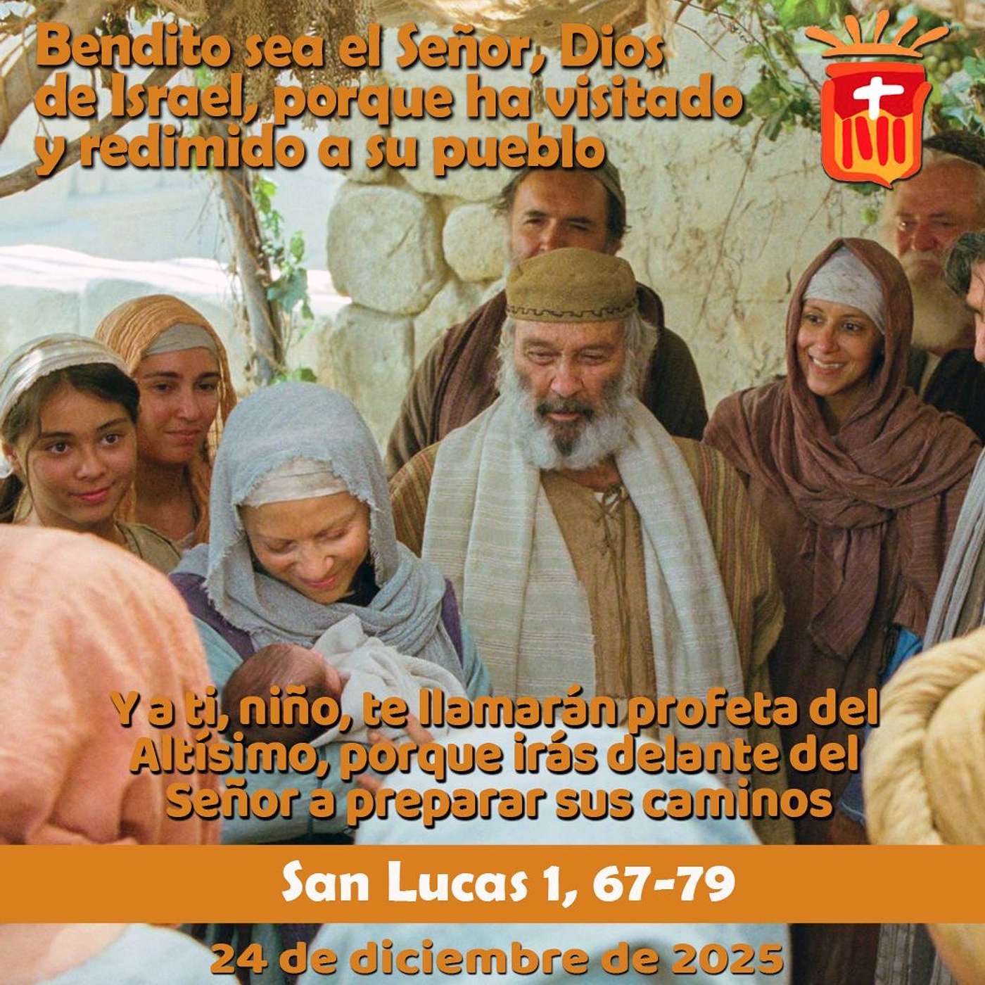 2025-12-24 San Lucas 1, 67-79: Miércoles IV Adviento