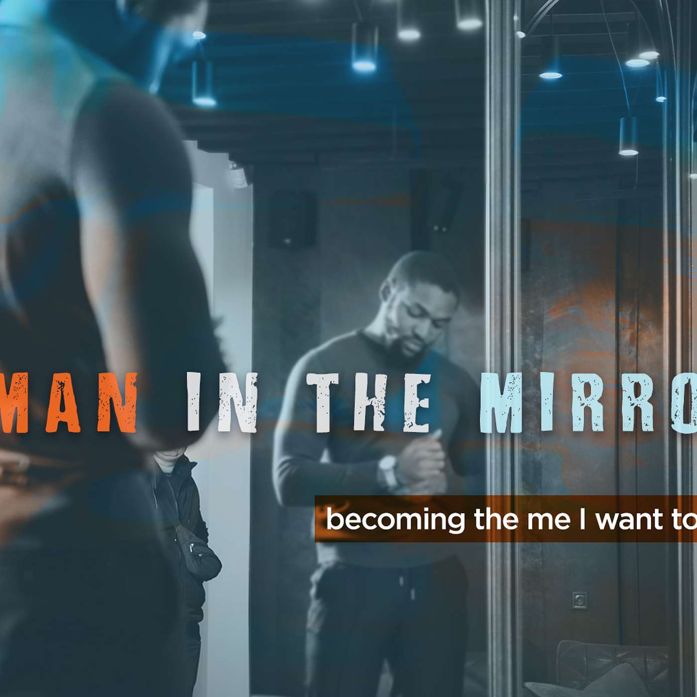 Man in the Mirror//Part 1
