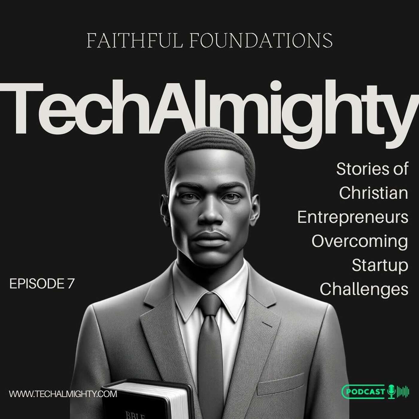 Faithful Foundations: Stories of Christian Entrepreneurs Overcoming Startup Challenges