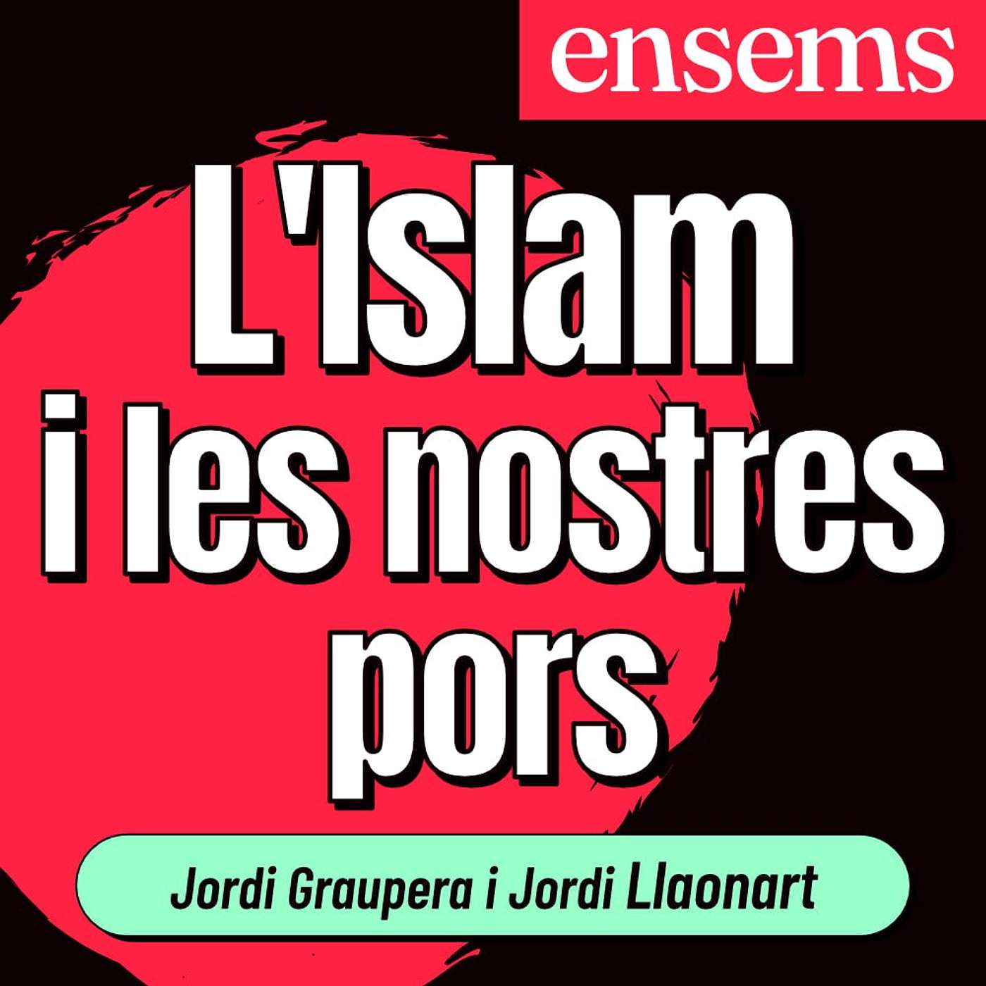 L'islam, el calaix de sastre on hi aboquem totes les nostres pors episode artwork