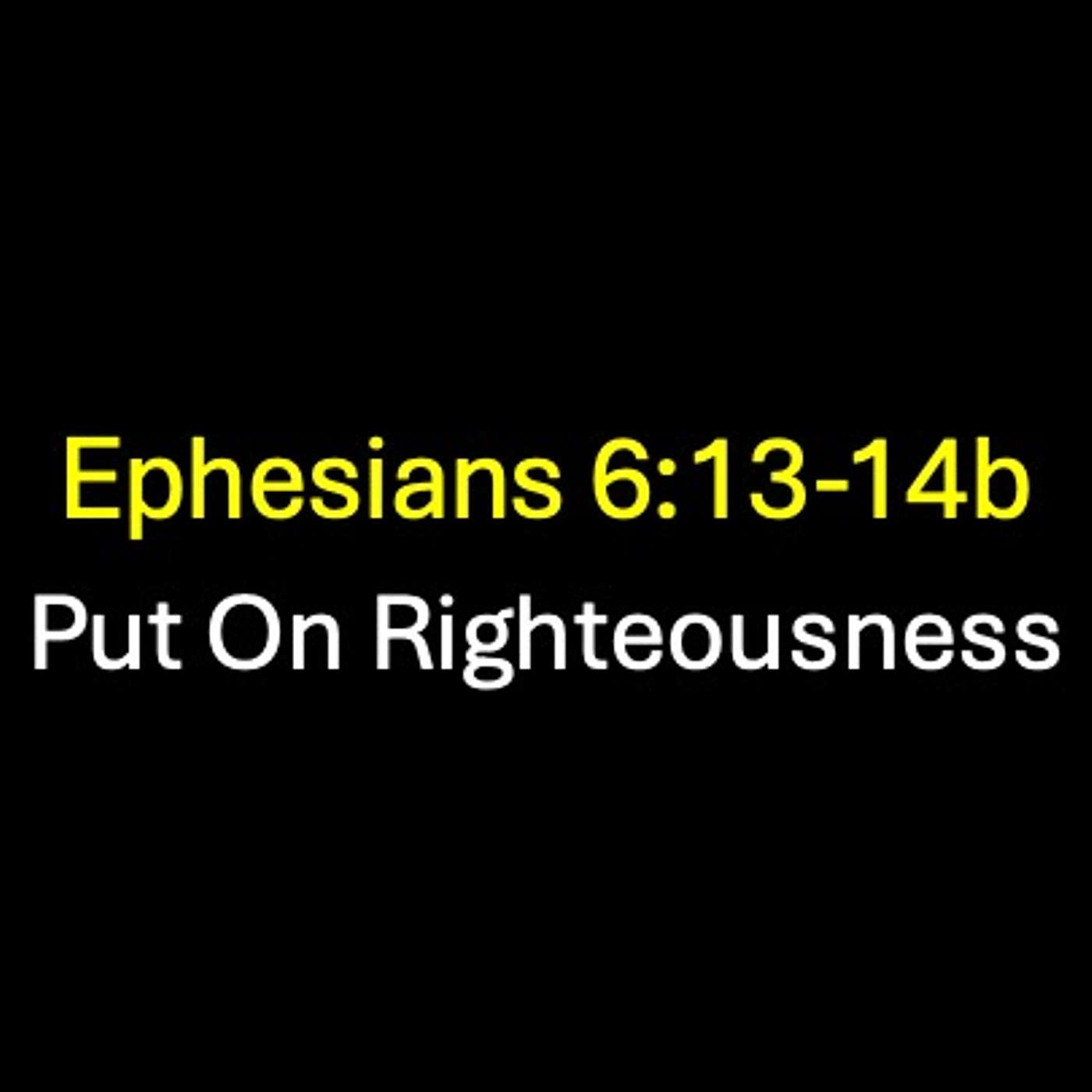 Put On Righteousness