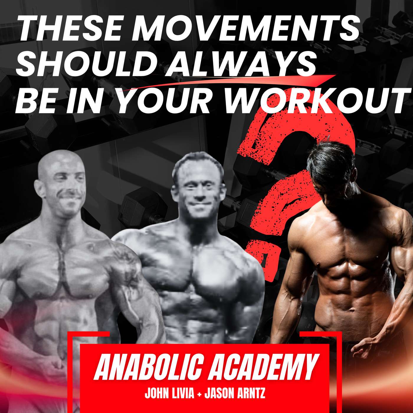 Anabolic Academy with John Livia and Jason Arntz