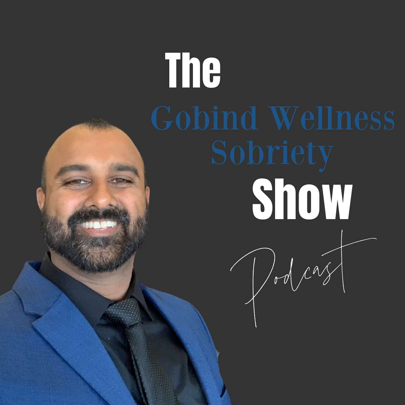 The Gobind Wellness Sobriety Show podcast artwork