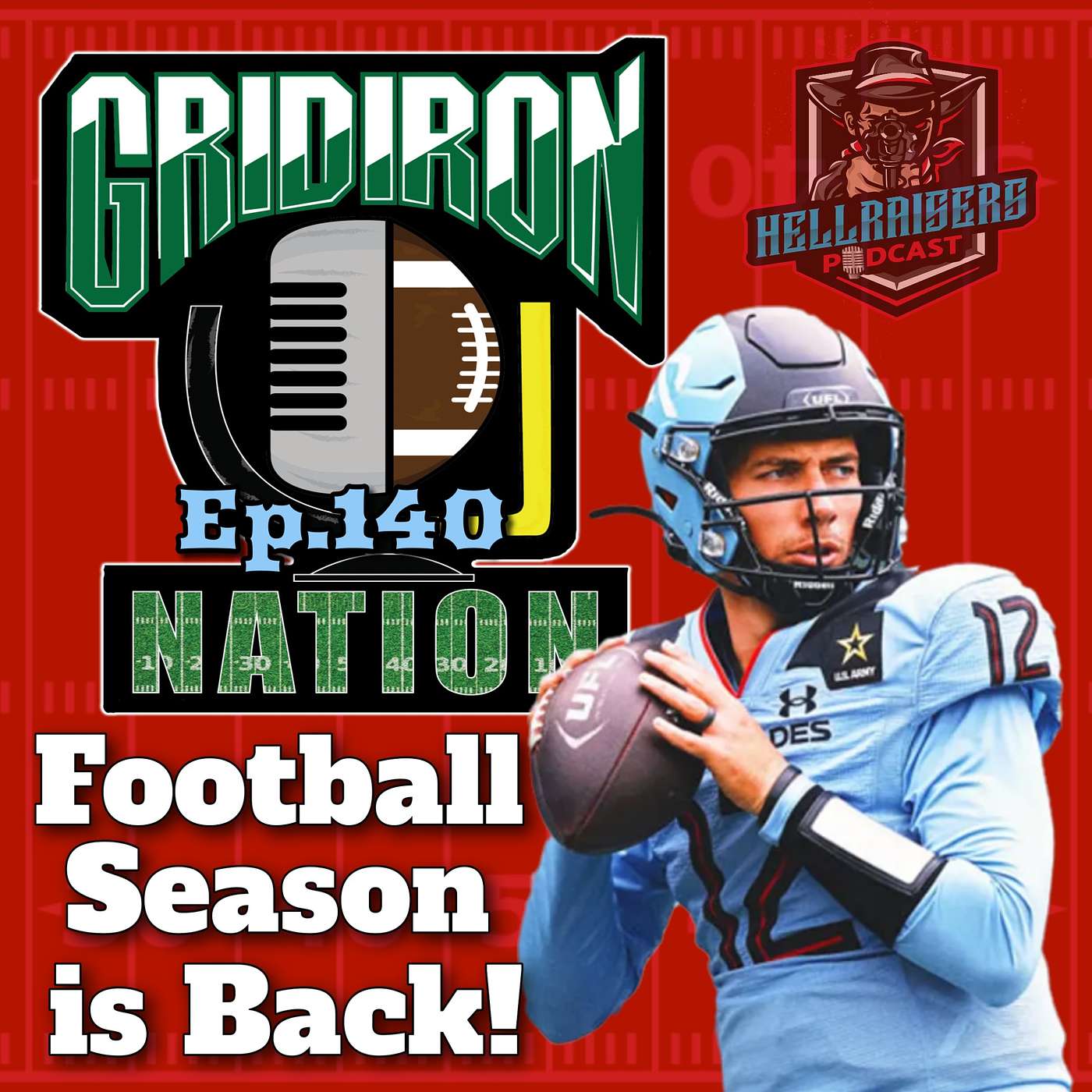 Gridiron Nation 140: Football Season is Back!