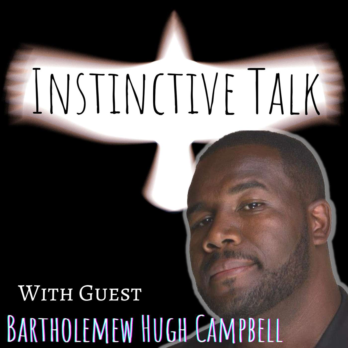 Instinctive Talk - Bartholemew Hugh Campbell