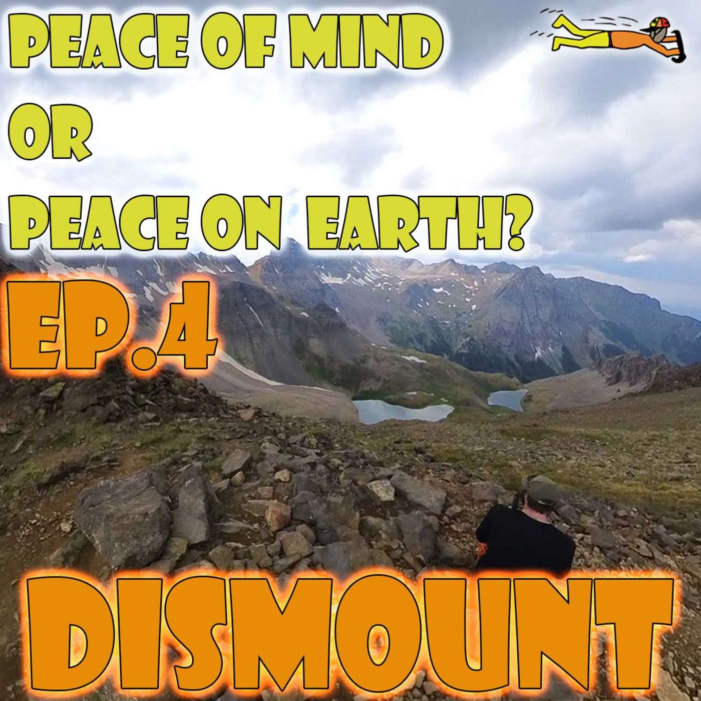 EP. 4 - - - PEACE OF MIND vs. PEACE ON EARTH?