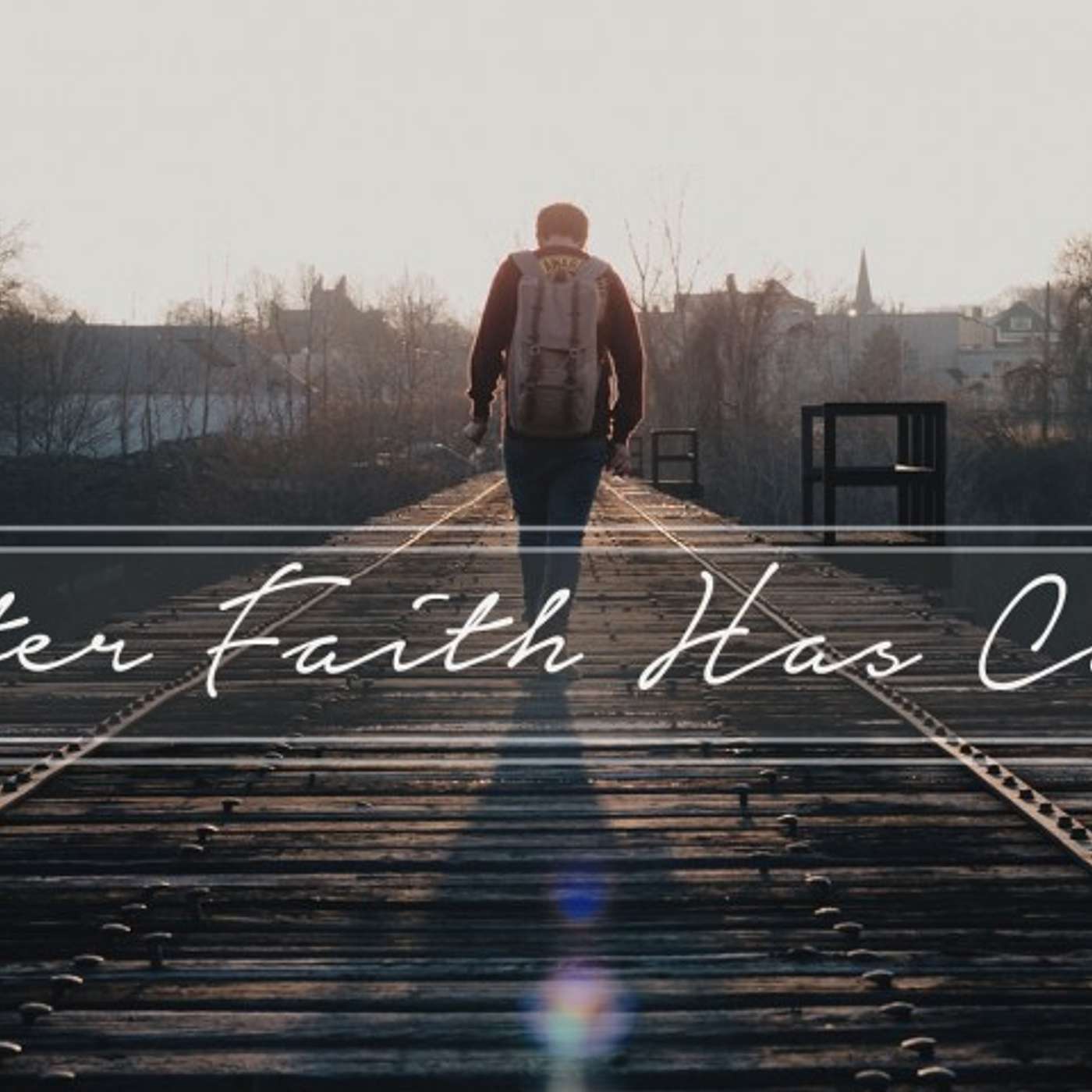 After Faith Has Come 1 | Marshall Townsley