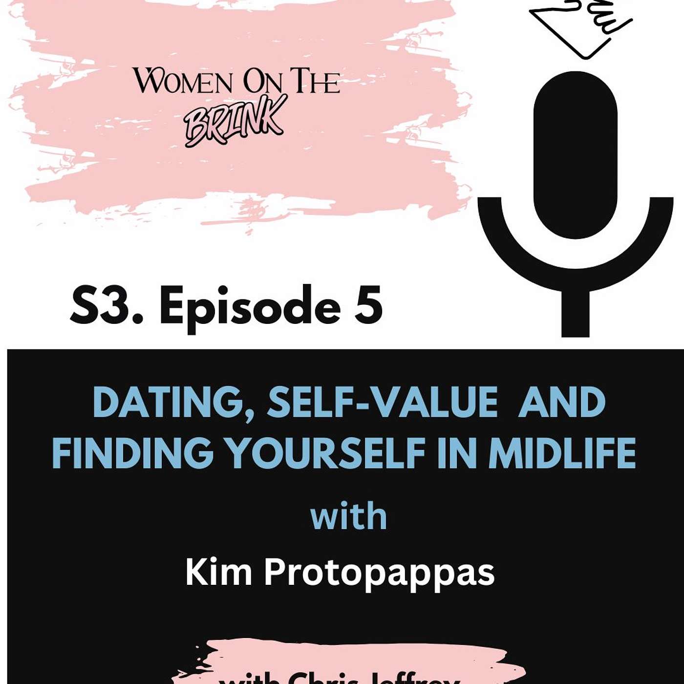 Dating, Self-Value and Finding Yourself in Midlife  - with Kim Protopappas episode artwork