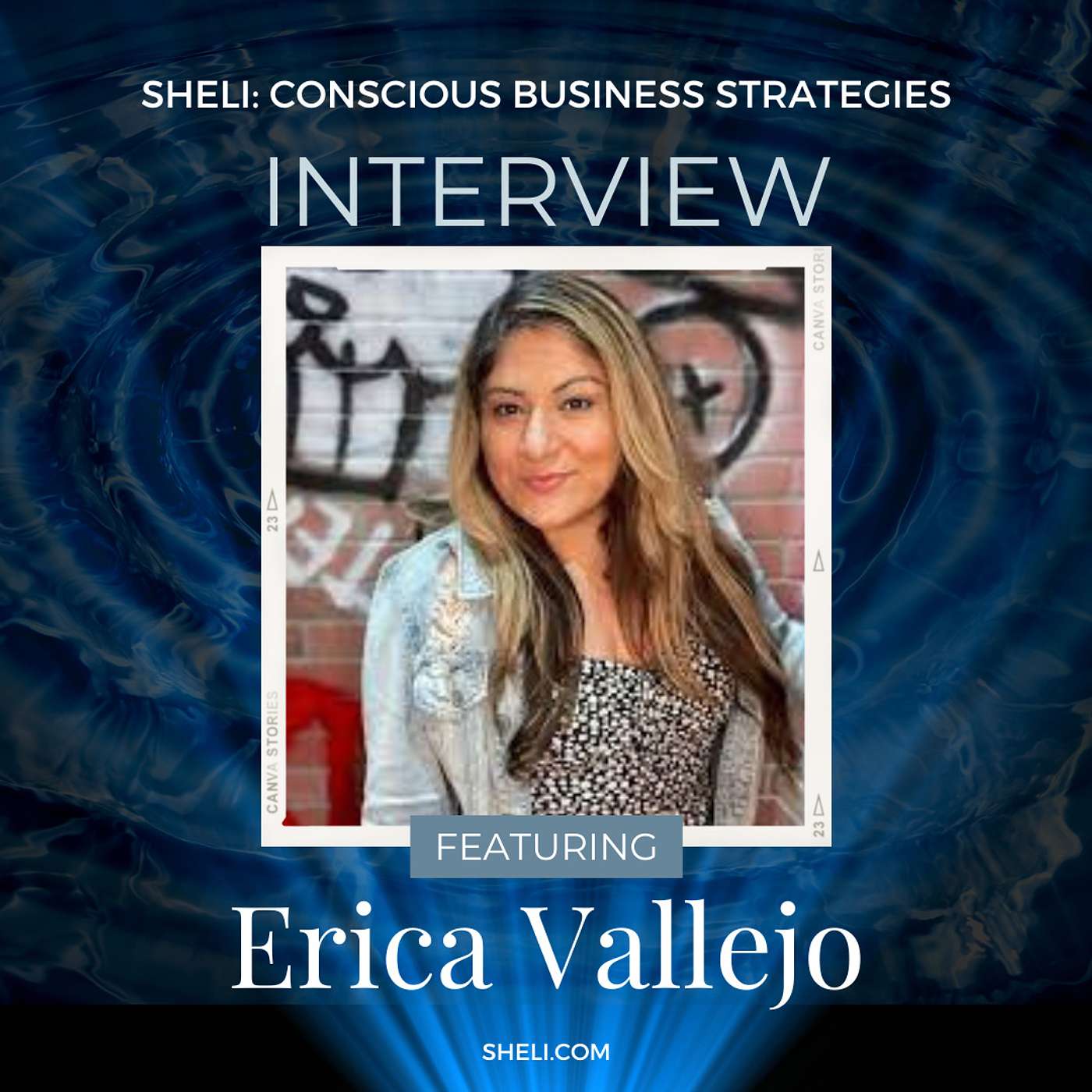 Entrepreneur Interview: Sheli with Erica Vallejo