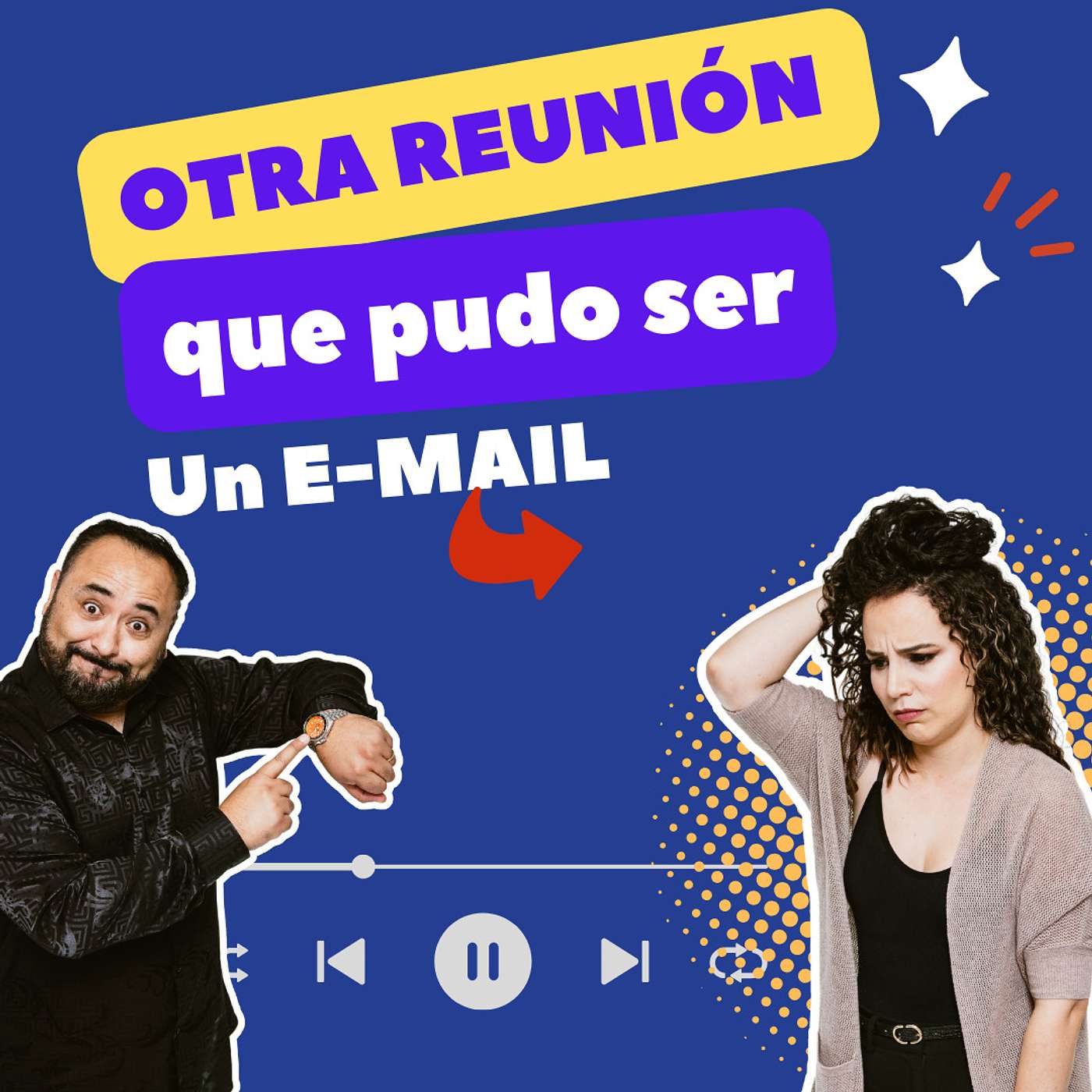 Otra reunión que pudo ser un email - Renuniones inútiles episode artwork
