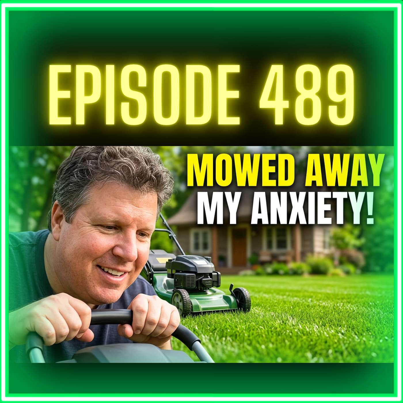 The Grass Got Cut And So Did My Stress | Episode 489