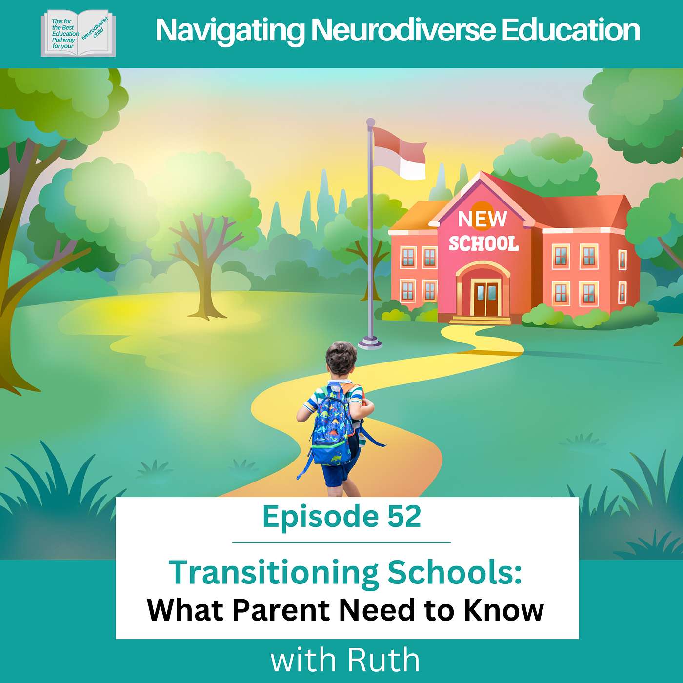 Podcast 53 Transitioning Schools: What Parents Need to Know!