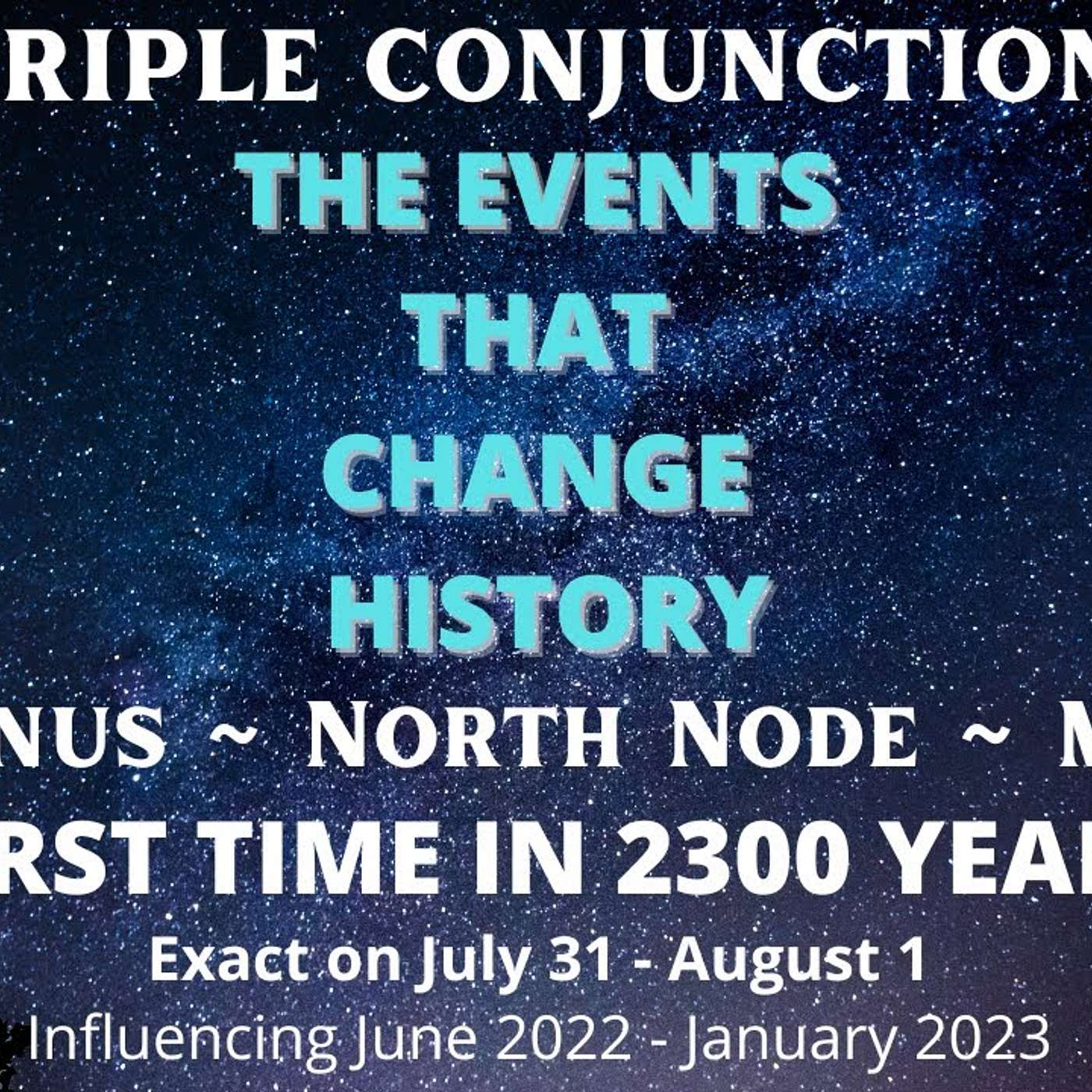 Uranus North Node Mars Conjunction THE EVENTS THAT CHANGE HISTORY (July 22 ~August 15 and beyond!)