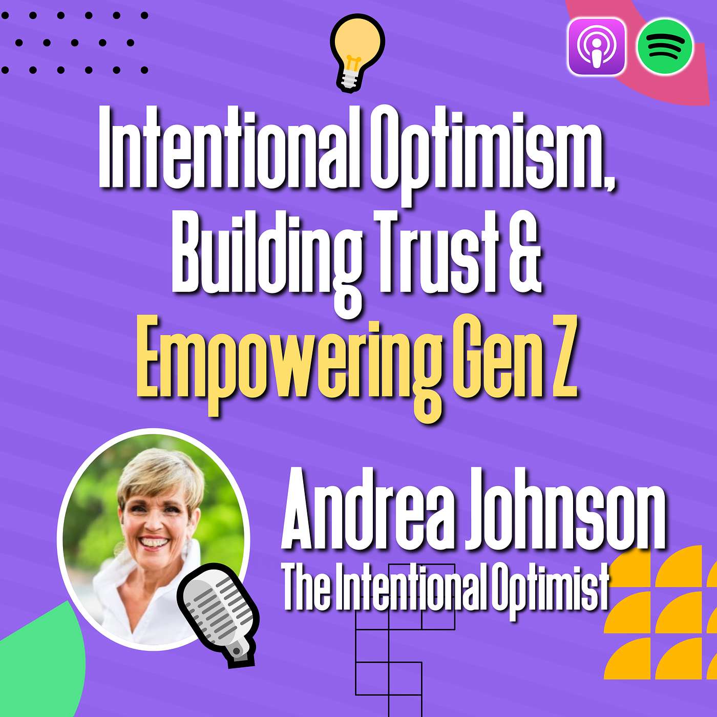 Leadership Coach Andrea Johnson talks Intentional Optimism, Building Trust & Empowering Gen Z