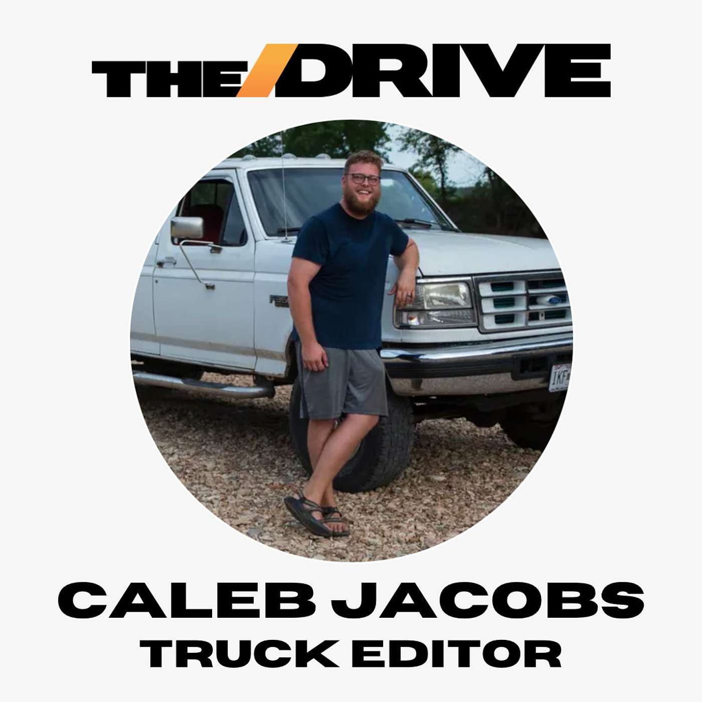 Caleb Jacobs - Truck Editor for The Drive (@calebjwords / @thedrive)