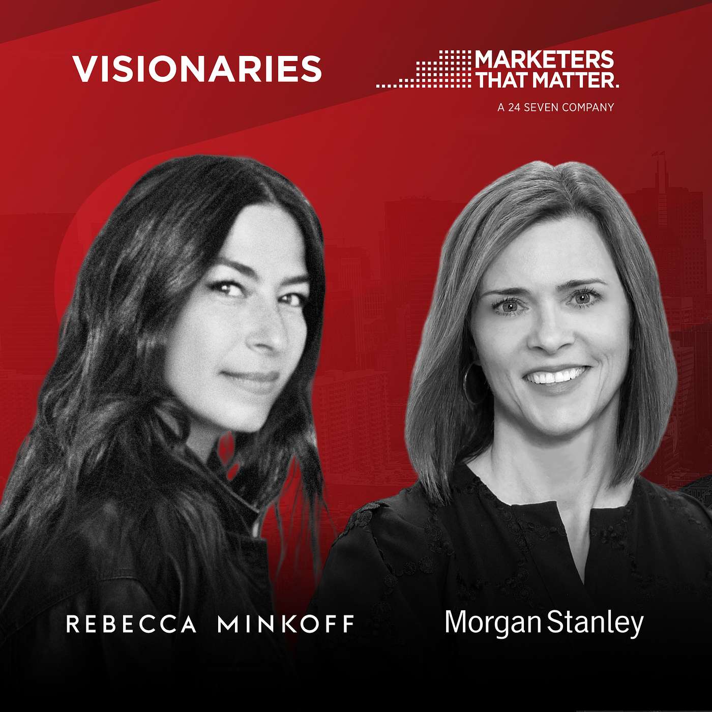 Rebecca Minkoff and Morgan Stanley CMO on Empowering Women Through Fashion and Fearlessness