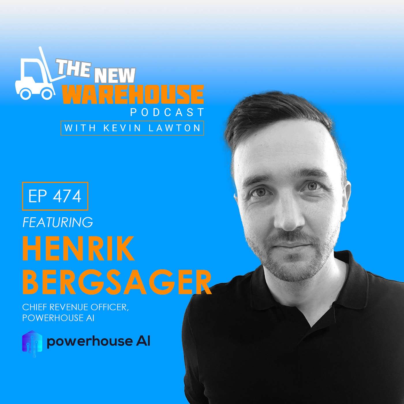 474: Building the Case for AI for Warehousing With Powerhouse AI