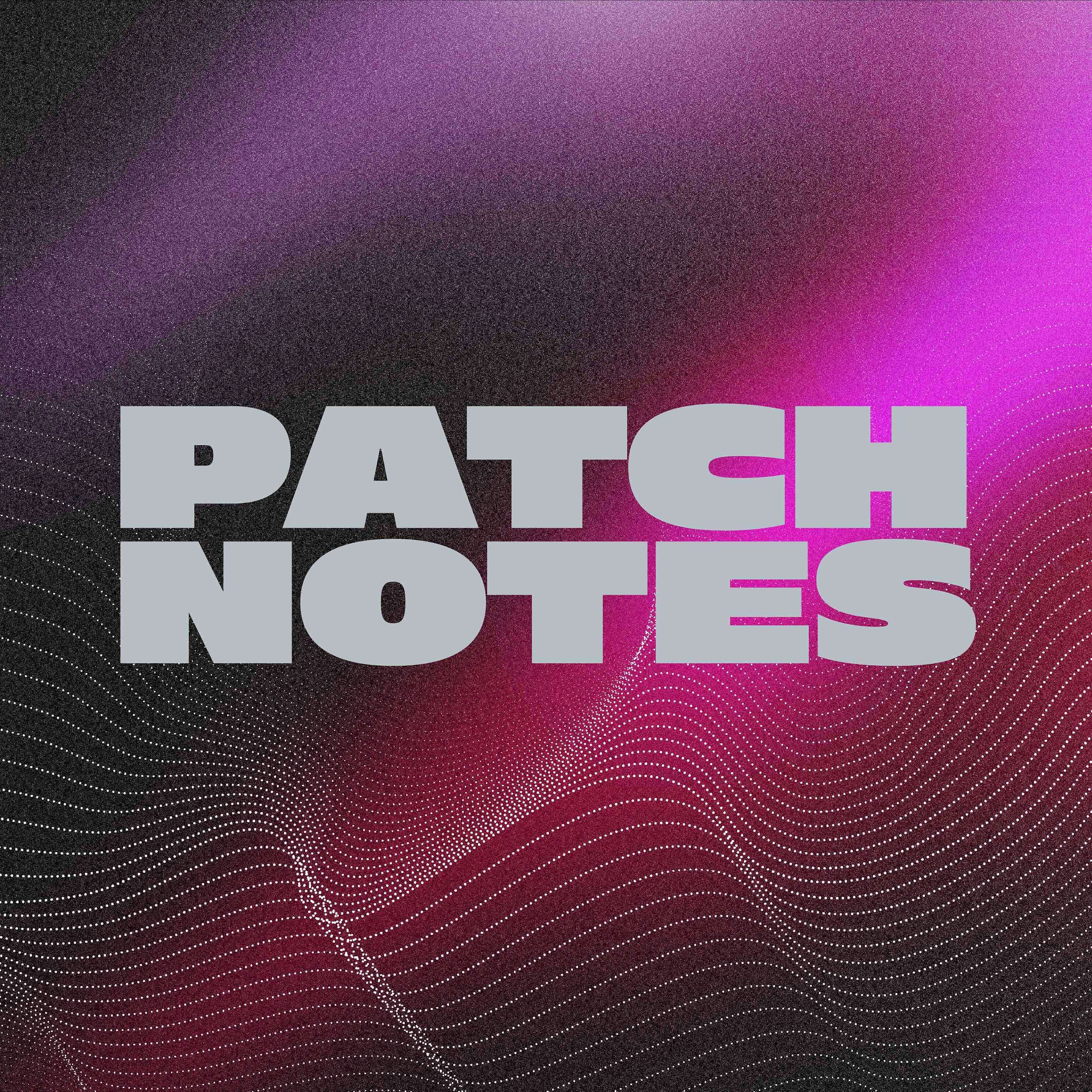 Patch Notes