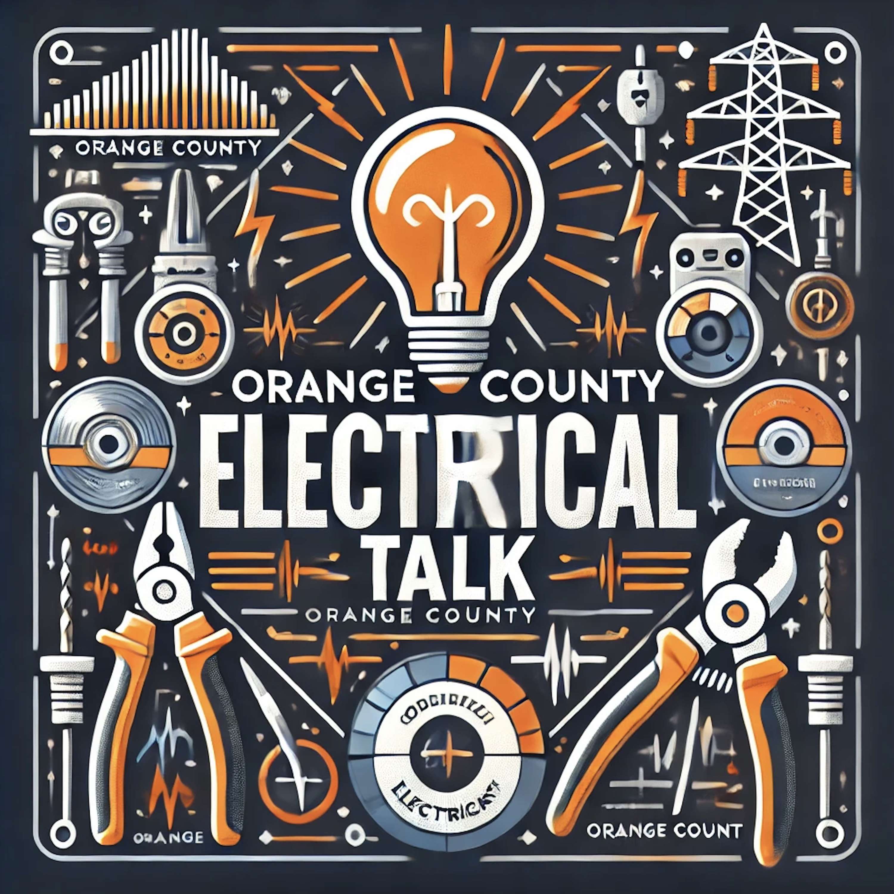 Orange County Electrical Talk