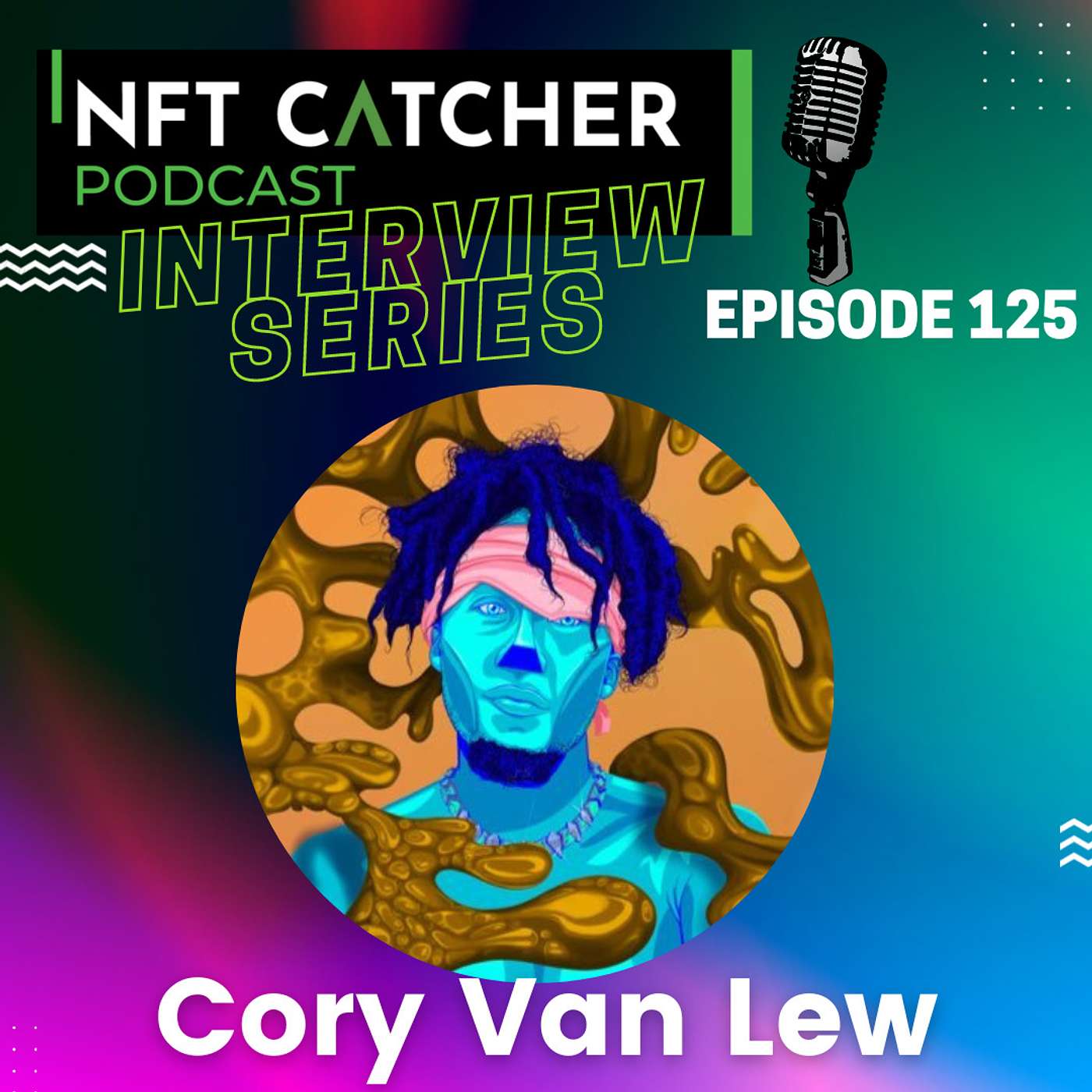 Episode 125 | A Conversation w/ Cory Van Lew | From Mike Tyson to Rug Radio | plus special guest Andre Van Lew |