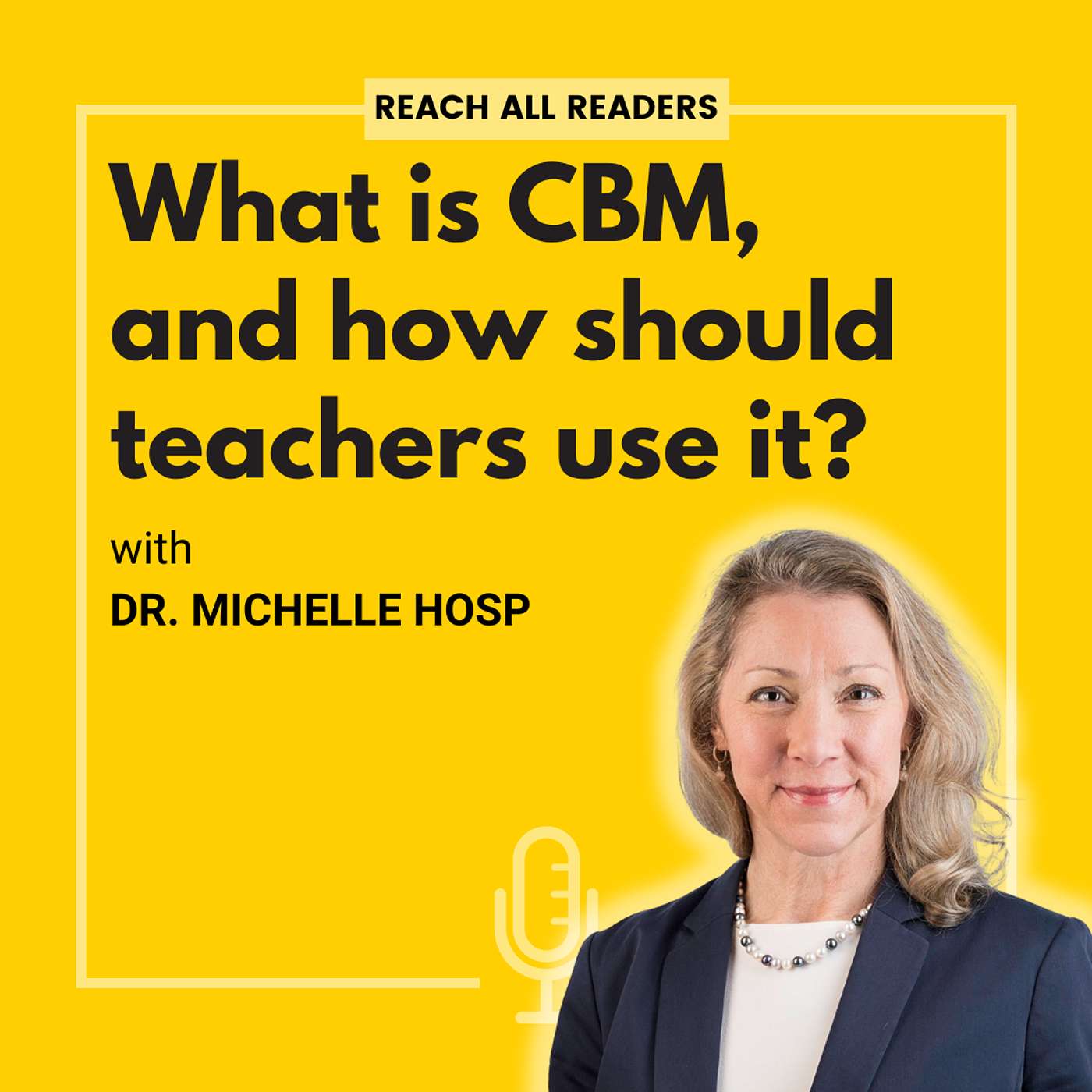 What is CBM, and how should teachers use it? - with Dr. Michelle Hosp