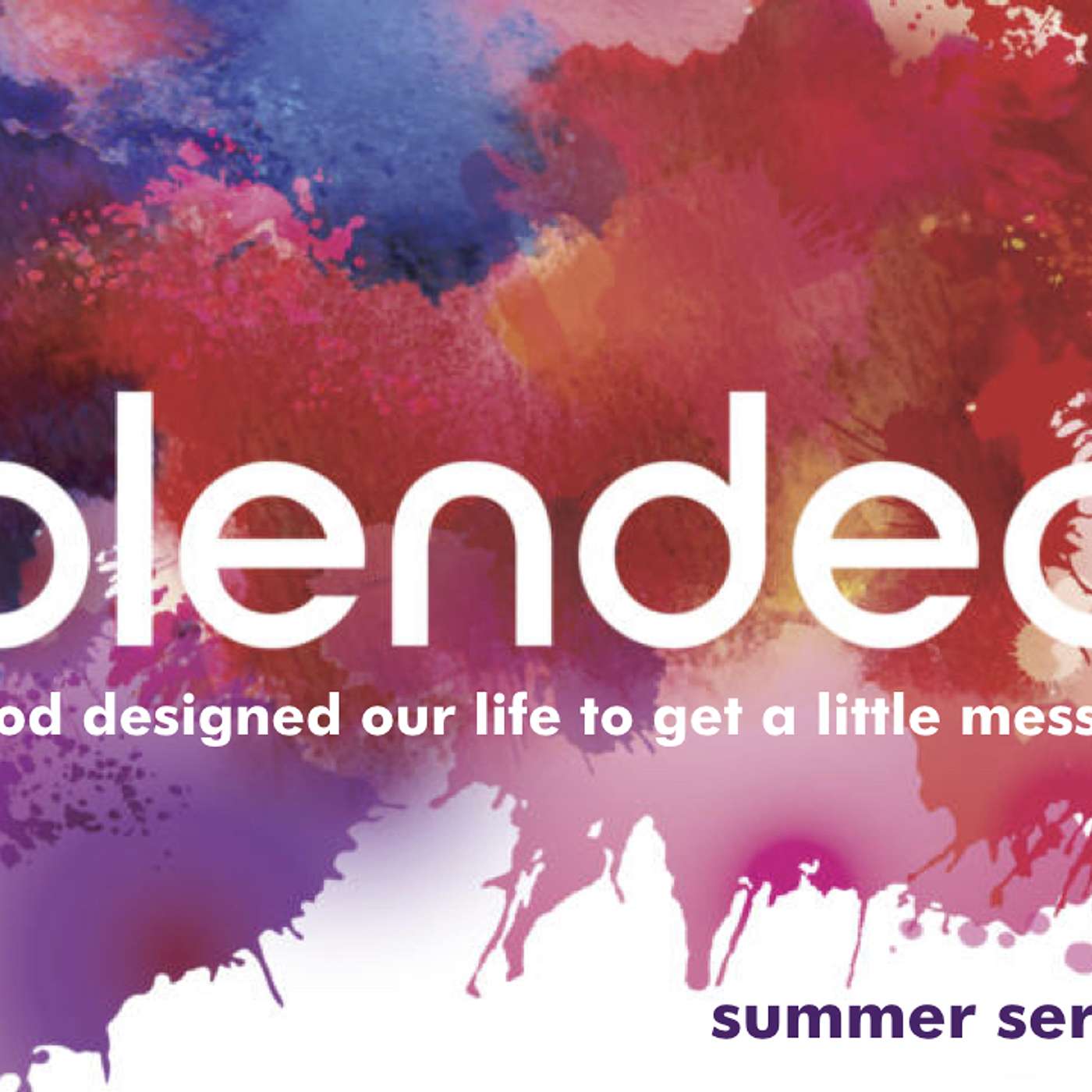 Blended Part 5 - Love the Lord with All Your HEART