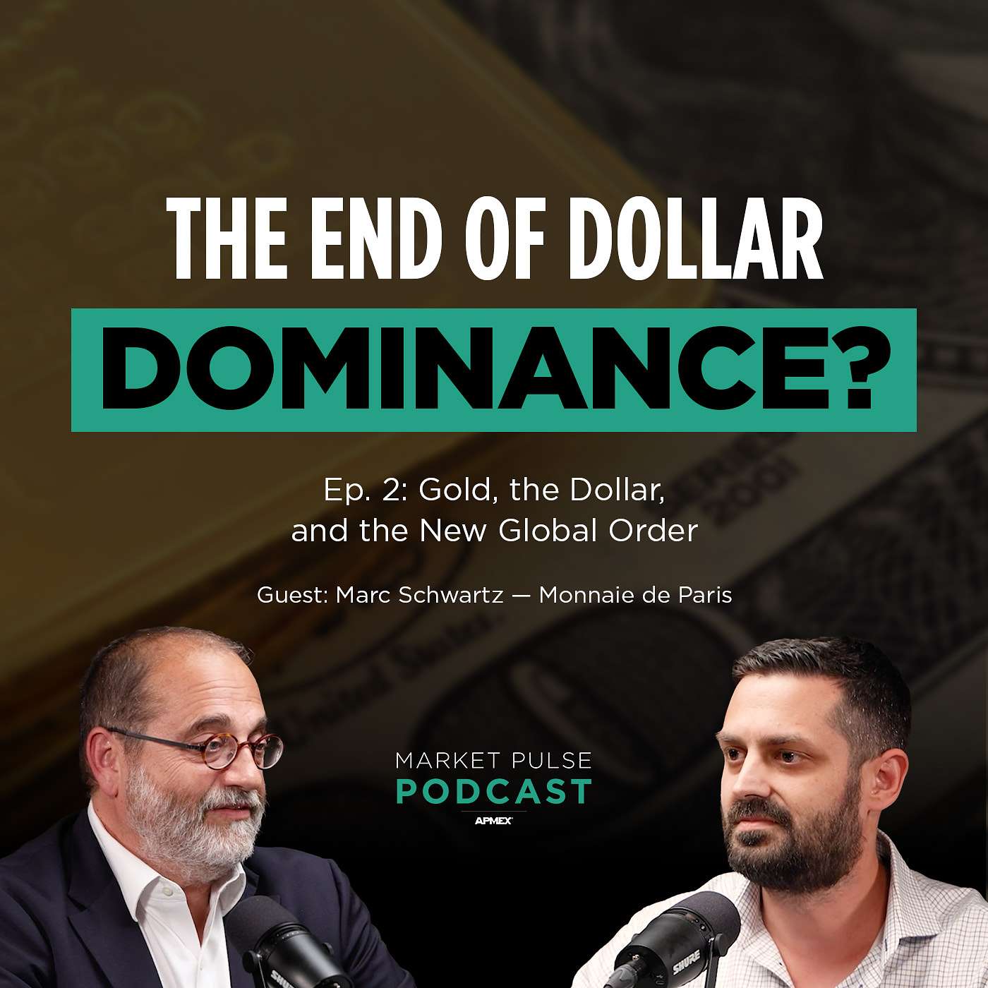 The End of Dollar Dominance? Gold, the Dollar, and the New Global Order The End of Dollar Dominance? Gold, the Dollar, and the New Global Order