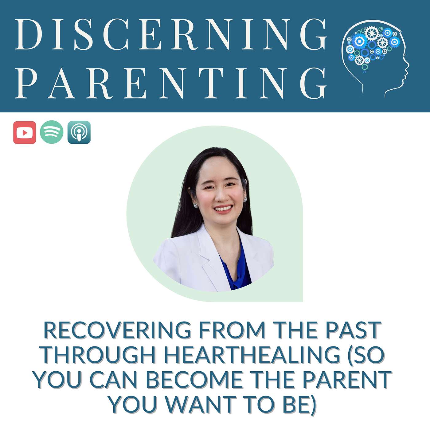 056 - Recovering From The Past Through HeartHealing (So You Can Become The Parent You Want To Be)