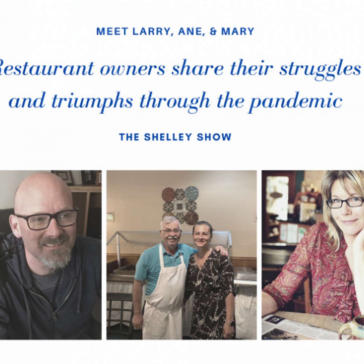 The Shelley Show Episode #15 - Restaurant Owners Panel