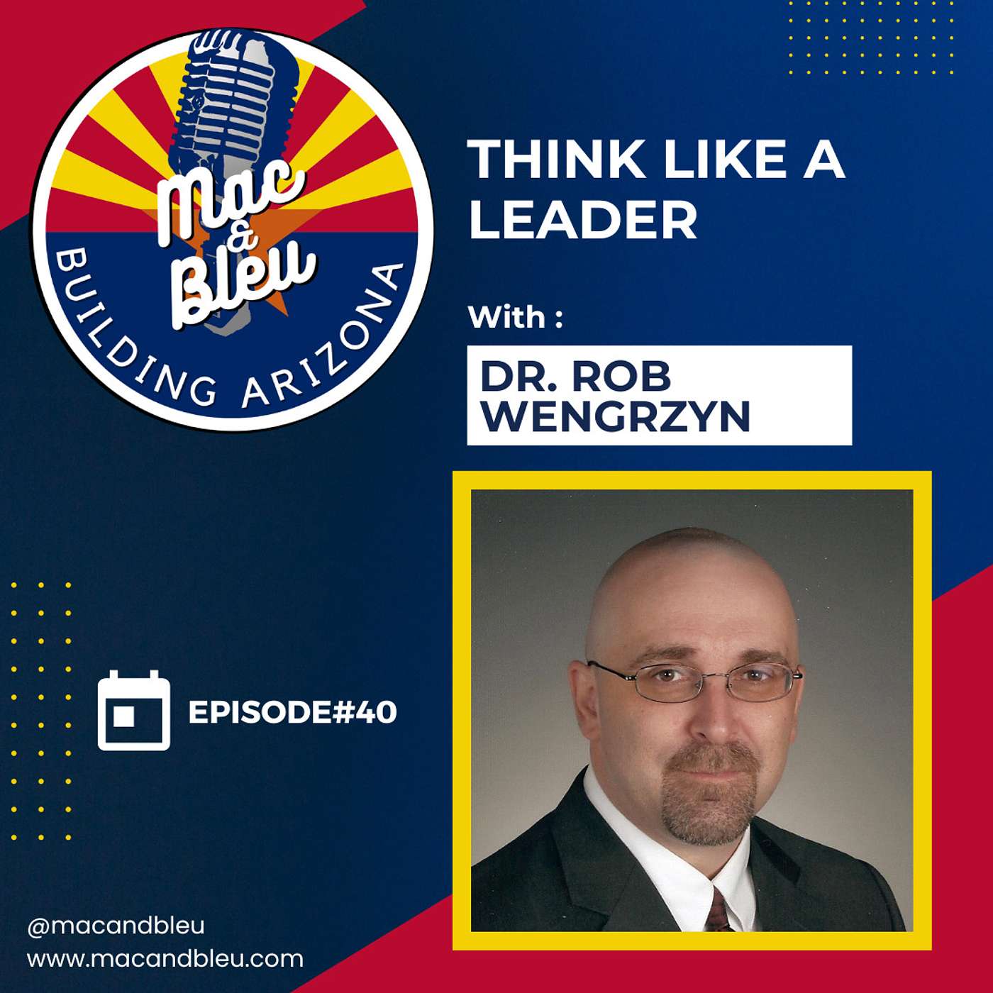 Think Like a Leader with Dr. Rob Wengrzyn