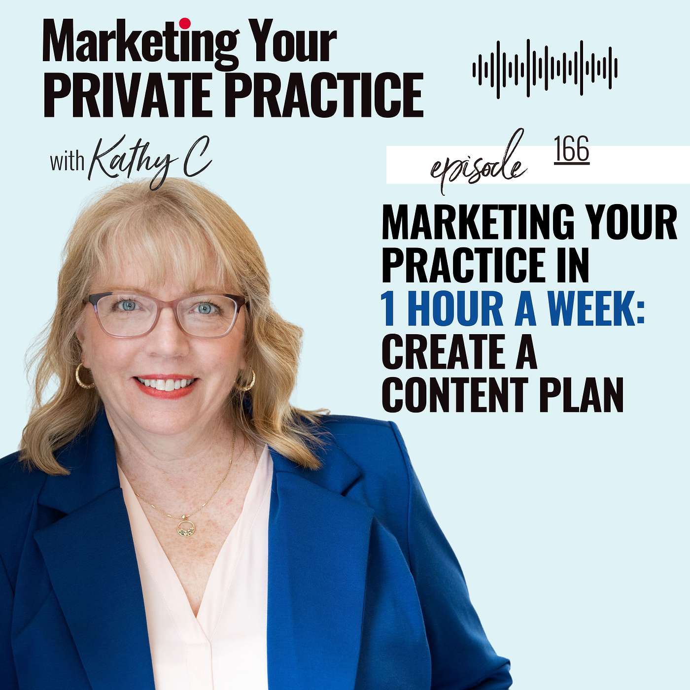 Marketing Your Practice in 1 Hour a Week: Create a Content Plan - Ep 166